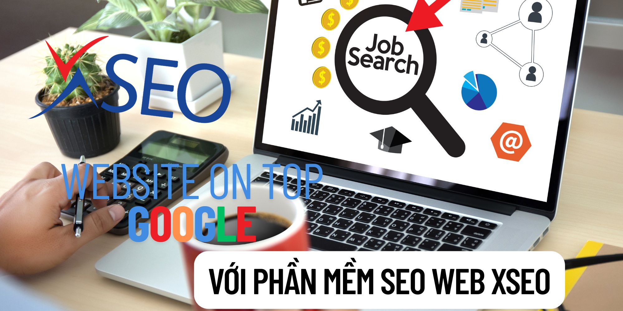 XSEO - Phần Mềm SEO Web Lên Top Google Hiệu Quả Nhất 2025