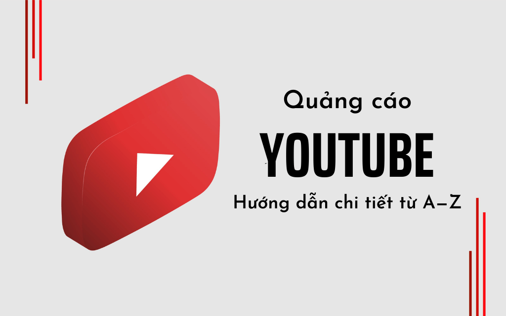 Cách tạo quảng cáo trên Youtube hiện nay đang đa số mọi người quan tâm